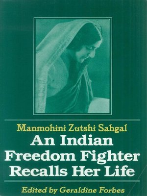 cover image of An Indian Freedom Fighter Recalls Her Life